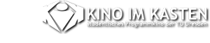 Kino im Kasten - studentisches Programmkino der TU-Dresden